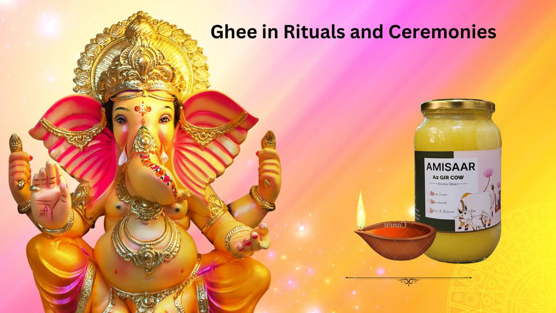 Sacred Role of Ghee in Rituals and Ceremonies